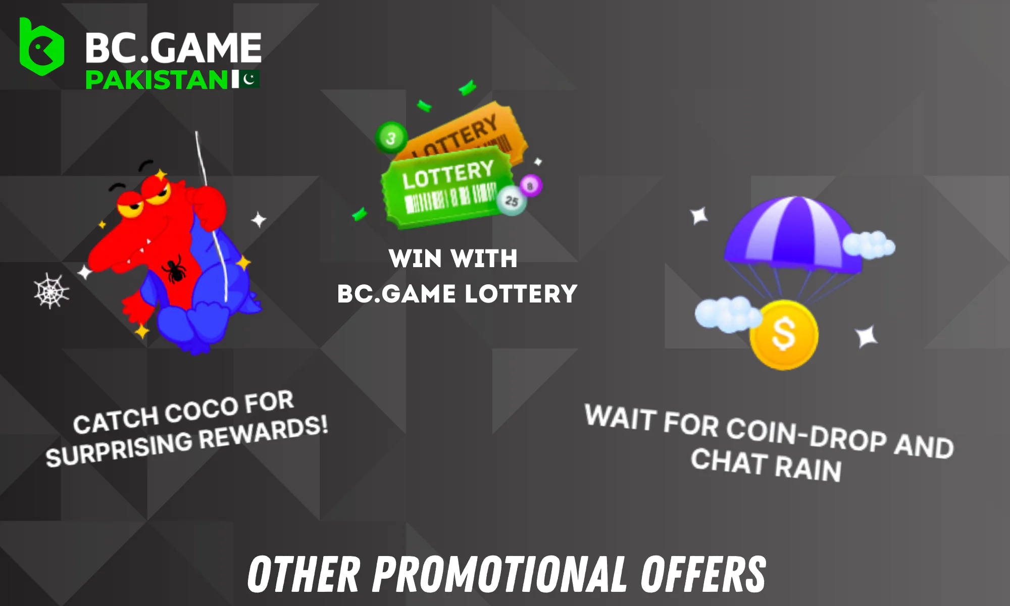 The site has many exclusive bonus offers from BC Game