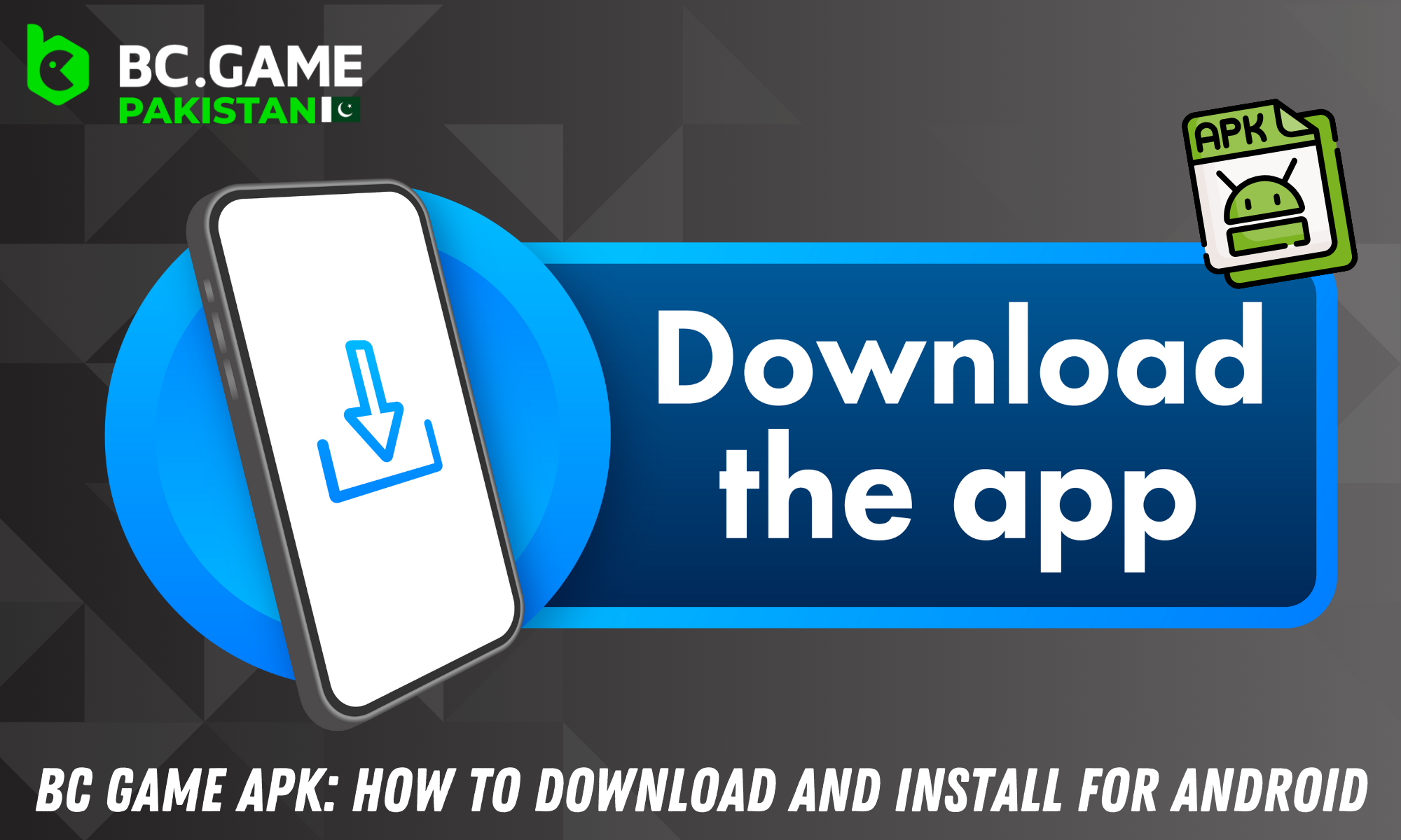 Step by step how to download BC Game Apk